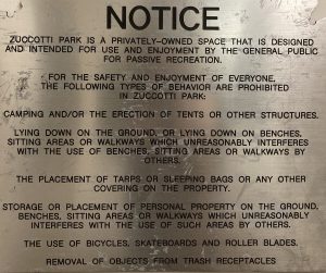 (During Occupy Wall Street the official notice at Zuccotti Park was changed for this sign. Its language was altered to include a ban of items that made up the encampment. The sign is now on display at MoRUS.)